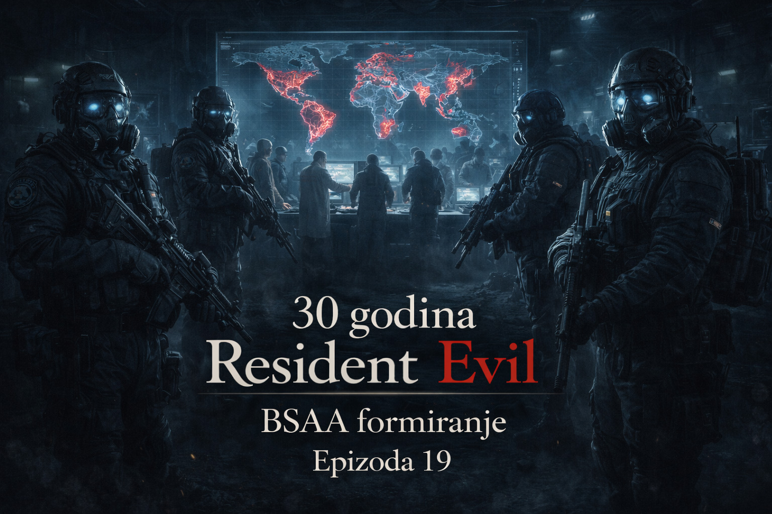 BSAA operativci i naučnici planiraju globalnu anti-bioterorističku operaciju ispred holografske mape sveta - Resident Evil timeline BSAA formiranje i početak međunarodne borbe protiv B.O.W. pretnji