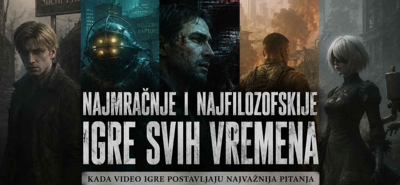 Najmračnije i najfilozofskije igre svih vremena