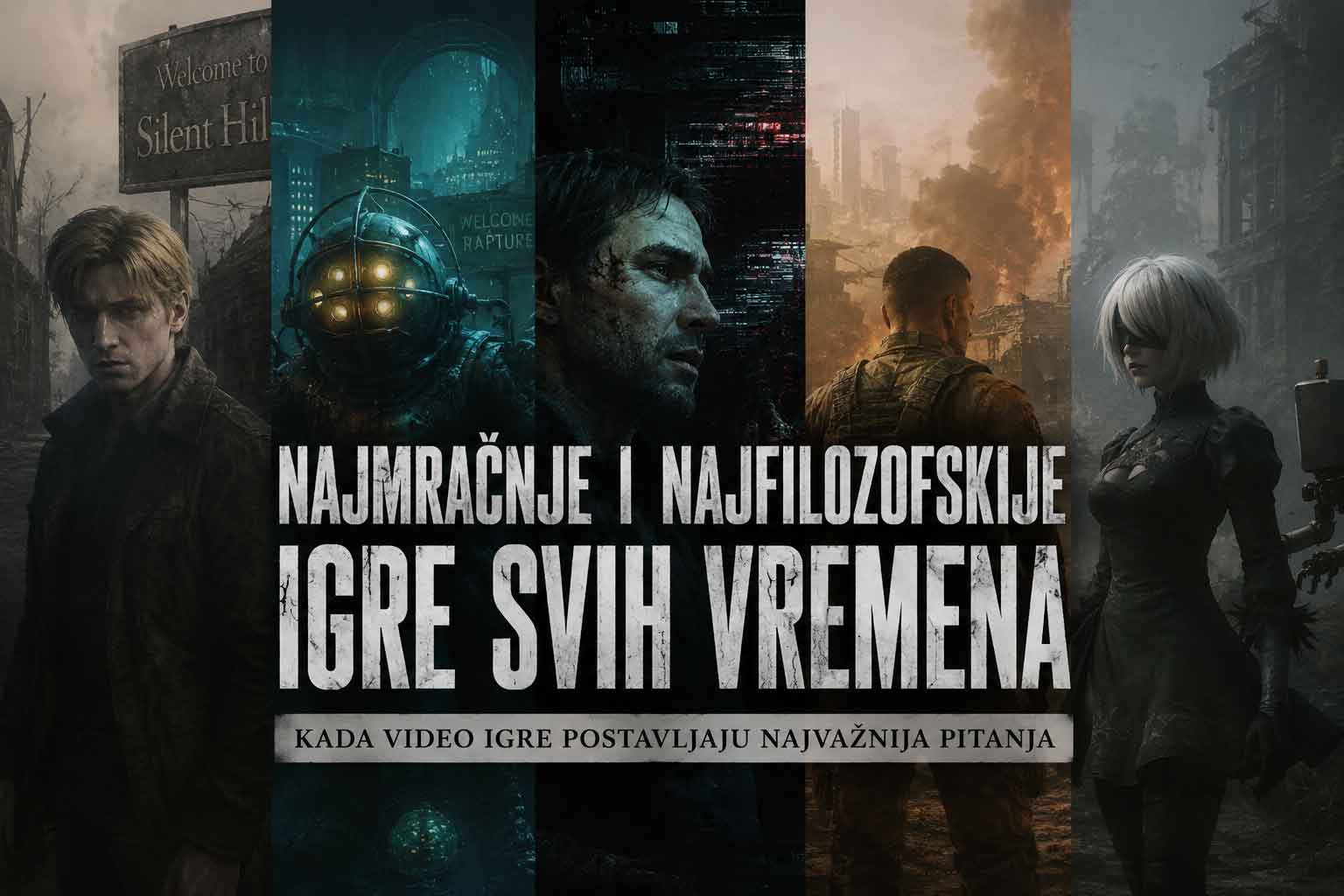 Najmračnije i najfilozofskije igre svih vremena