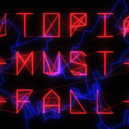 Utopia Must Fall