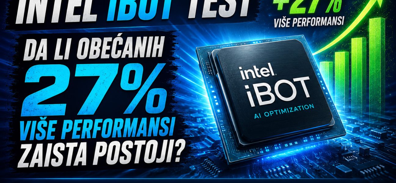 Intel iBOT test performansi sa procesorom, grafikom rasta i istaknutom tvrdnjom o 27% većim performansama uz analizu stvarnih rezultata.