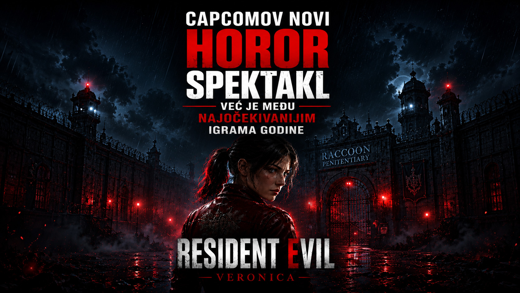 Resident Evil Veronica baner sa Claire Redfield ispred mračnog zatvora, uz naslov Capcomov novi horor spektakl već je među najočekivanijim igrama godine.