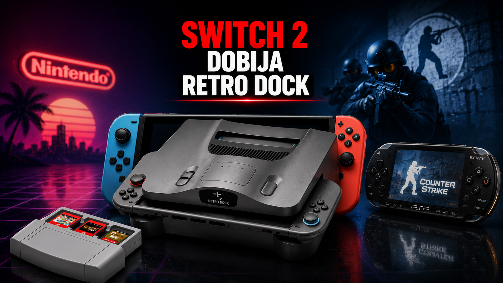 Nintendo Switch 2 sa retro dock dodatkom u centru banera, uz PSP koji prikazuje Counter-Strike inspirisanu igru i gejming pozadinu sa neon osvetljenjem.