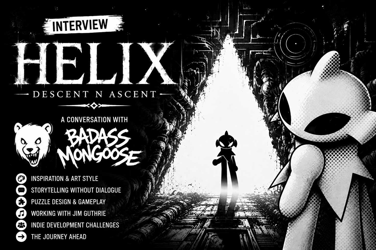 Here's what the team had to say about the creative journey behind Helix: Descent N Ascent.