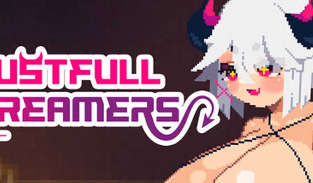 Lustful Dreamers