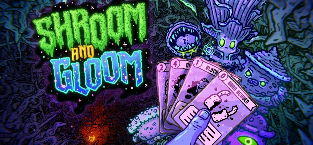 Shroom & Gloom